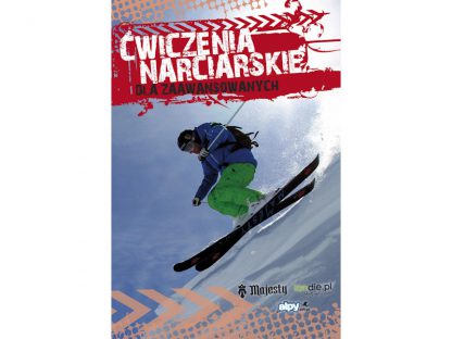Ćwiczenia narciarskie dla średnio zaawansowanych i zaawansowanych  tylko w Narty Sklep Online